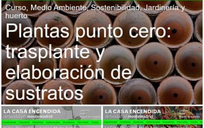Cursos jardinería La Casa Encendida – Otoño 2021